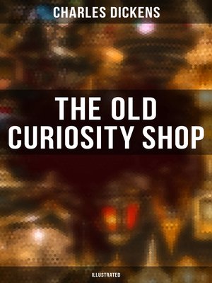 cover image of THE OLD CURIOSITY SHOP (Illustrated)
